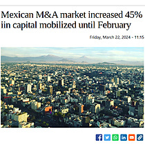 Mexican M&A market increased 45% iin capital mobilized until February